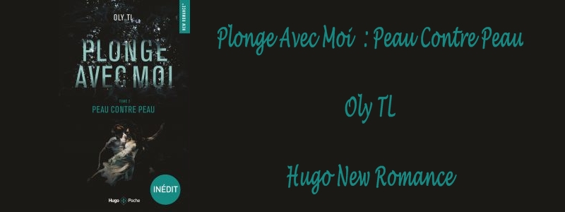 Plonge avec Moi, Tome 1 & 2 - Oly TL